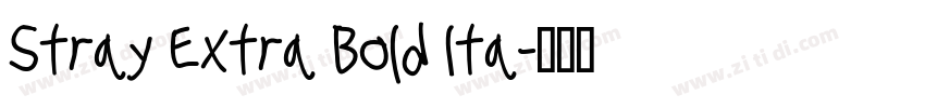 Stray Extra Bold Ita字体转换